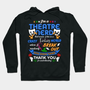 Theatre Nerd Hoodie